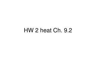 HW 2 heat Ch. 9.2