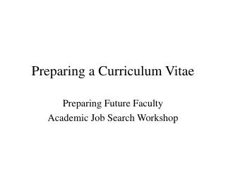 Preparing a Curriculum Vitae