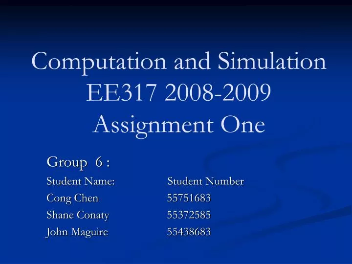 computation and simulation ee317 2008 2009 assignment one
