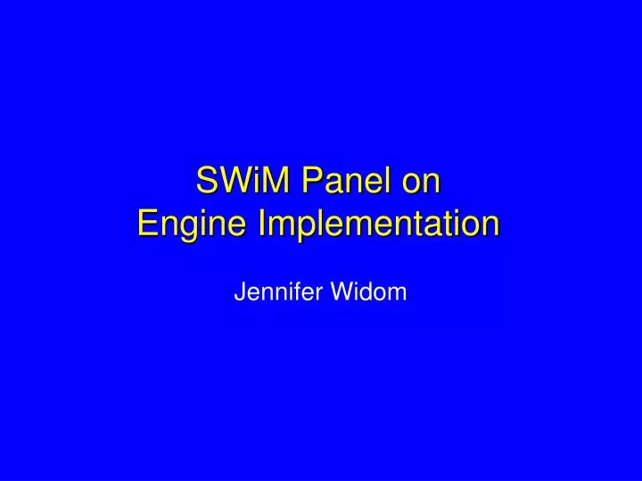 swim panel on engine implementation