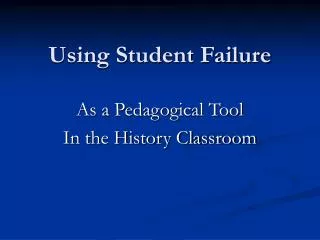 Using Student Failure