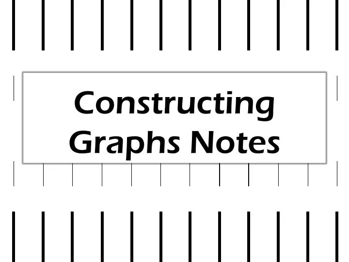 constructing graphs notes