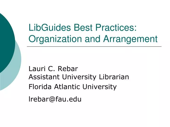 libguides best practices organization and arrangement