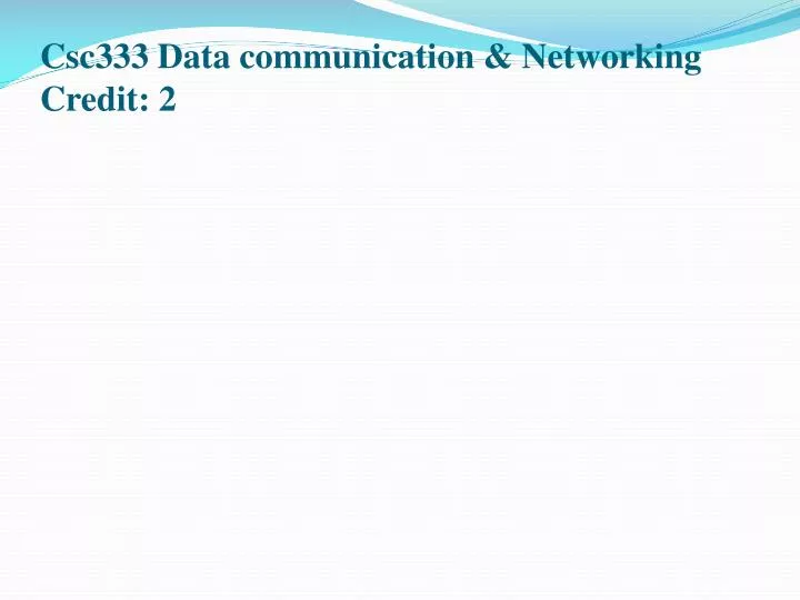 csc333 data communication networking credit 2