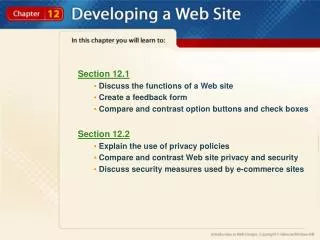 Section 12.1 Discuss the functions of a Web site Create a feedback form