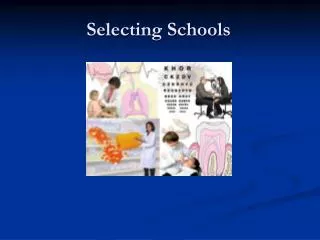Selecting Schools