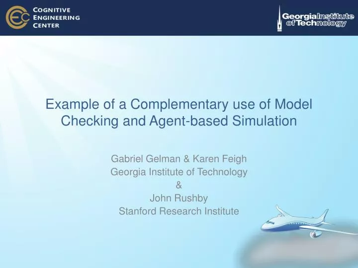 example of a complementary use of model checking and agent based simulation