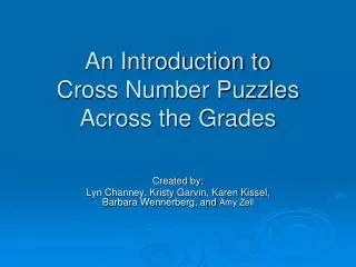An Introduction to Cross Number Puzzles Across the Grades