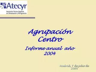 Agrupación Centro Informe anual año 2004