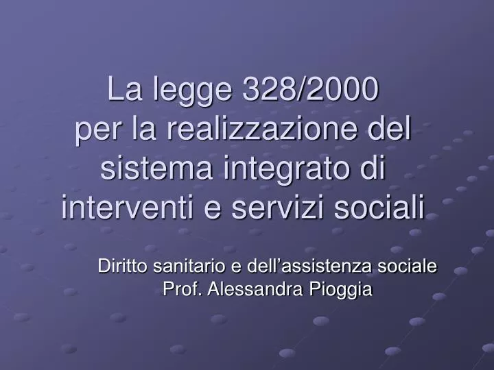 la legge 328 2000 per la realizzazione del sistema integrato di interventi e servizi sociali