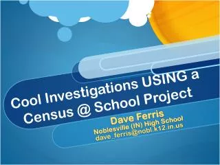 Cool Investigations USING a Census @ School Project
