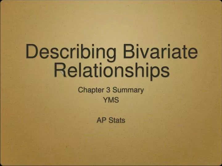 describing bivariate relationships