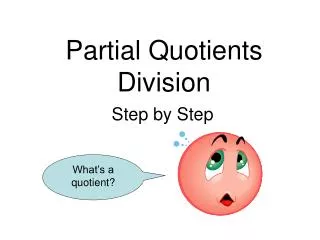 Partial Quotients Division