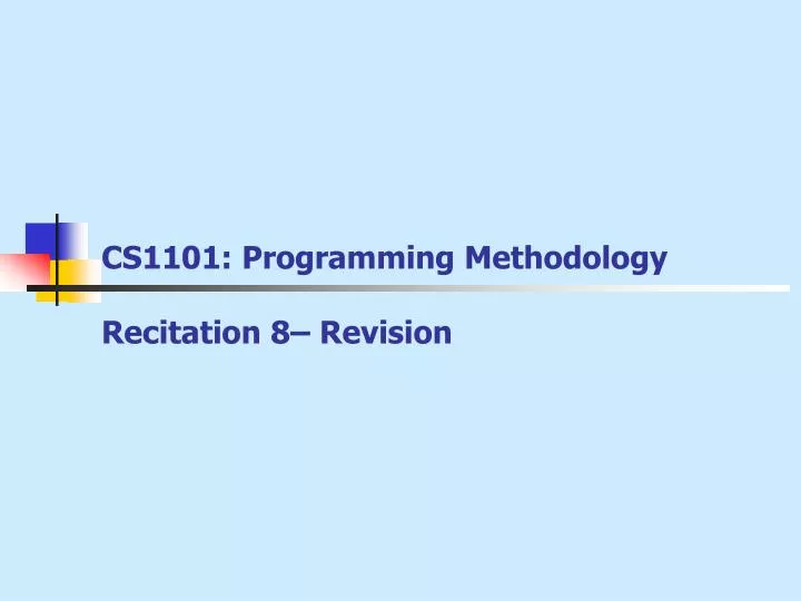 cs1101 programming methodology recitation 8 revision