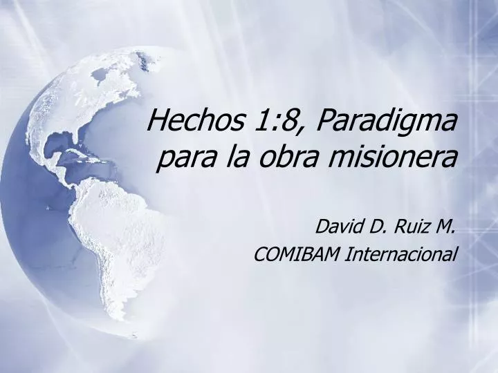 hechos 1 8 paradigma para la obra misionera