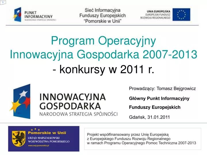 program operacyjny innowacyjna gospodarka 2007 2013 konkursy w 2011 r