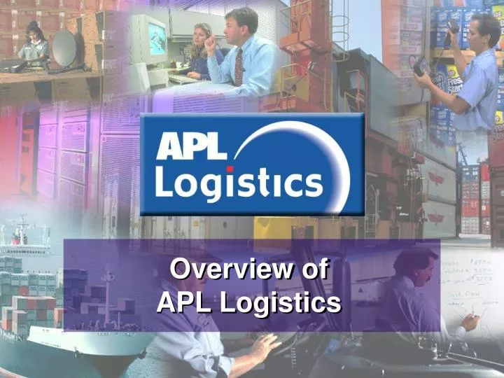 overview of apl logistics