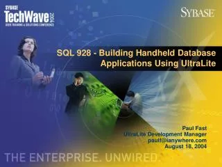 SQL 928 - Building Handheld Database Applications Using UltraLite