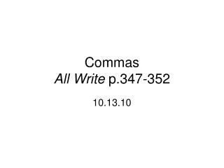 Commas All Write p.347-352