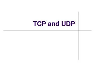 TCP and UDP