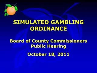SIMULATED GAMBLING ORDINANCE Board of County Commissioners Public Hearing