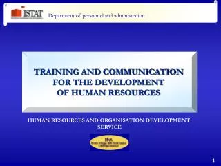 TRAINING AND COMMUNICATION FOR THE DEVELOPMENT OF HUMAN RESOURCES