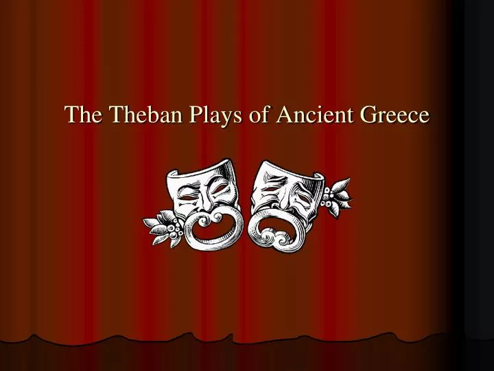 the theban plays of ancient greece