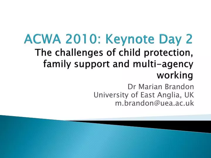 acwa 2010 keynote day 2 the challenges of child protection family support and multi agency working