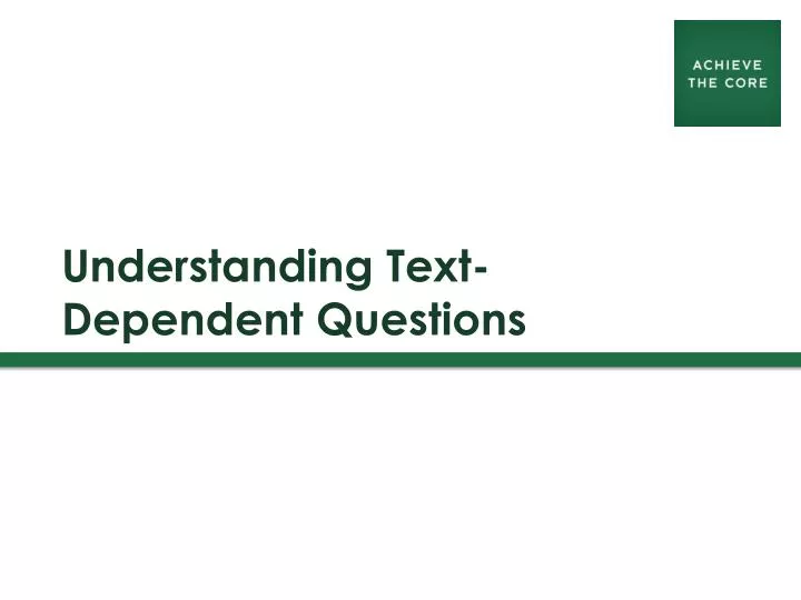 understanding text dependent questions