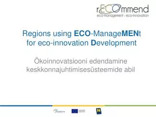 Regions using ECO - Manage MEN t for eco-innovation D evelopment