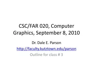 CSC/FAR 020, Computer Graphics, September 8, 2010