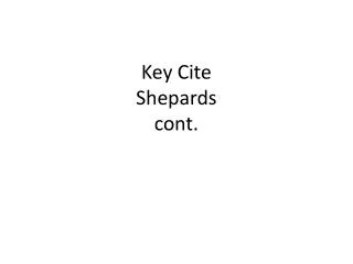 Key Cite Shepards cont.