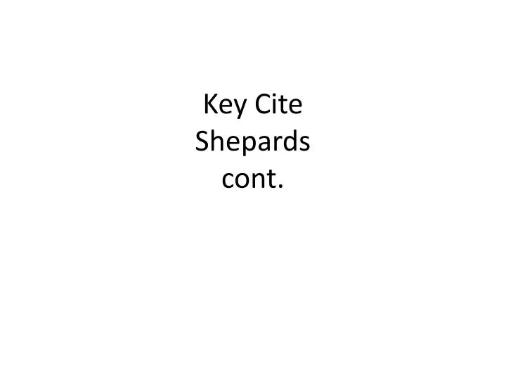 key cite shepards cont