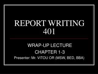 REPORT WRITING 401