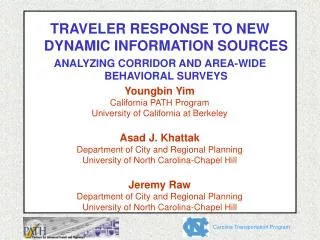 TRAVELER RESPONSE TO NEW DYNAMIC INFORMATION SOURCES