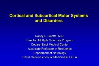 Cortical and Subcortical Motor Systems and Disorders