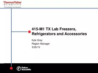 415-M1 TX Lab Freezers, Refrigerators and Accessories