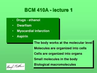 BCM 410A - lecture 1