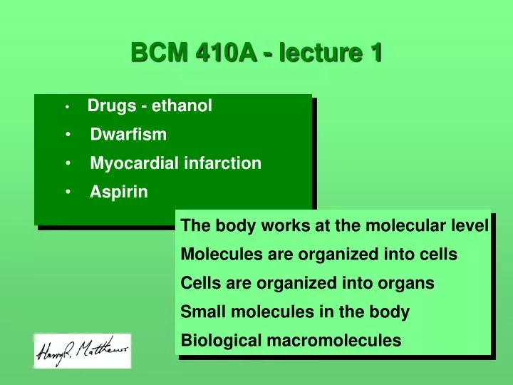bcm 410a lecture 1