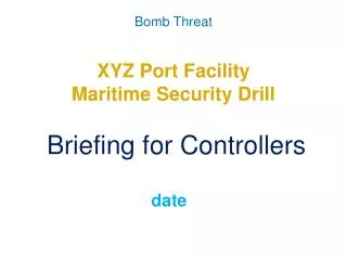 XYZ Port Facility Maritime Security Drill