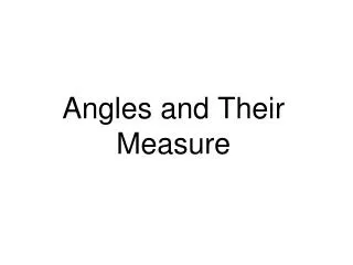 Angles and Their Measure