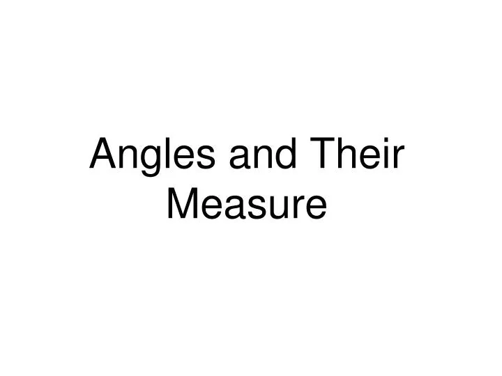 angles and their measure