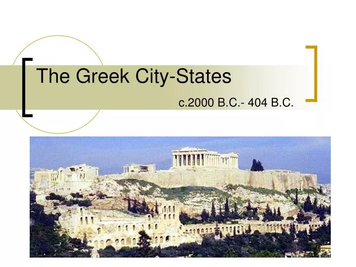 the greek city states c 2000 b c 404 b c