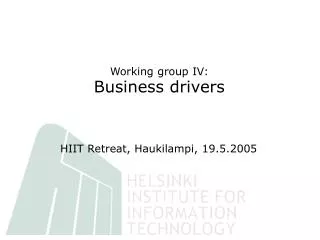 working group iv business drivers