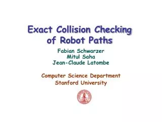 Exact Collision Checking of Robot Paths