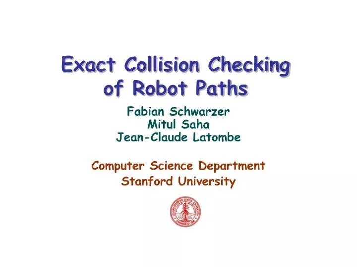 exact collision checking of robot paths