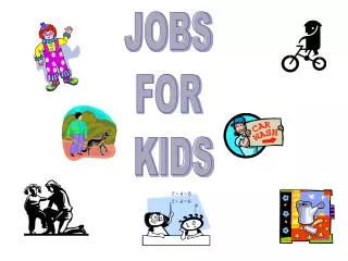 JOBS FOR KIDS