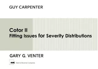 Cotor II Fitting Issues for Severity Distributions