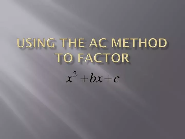 using the ac method to factor