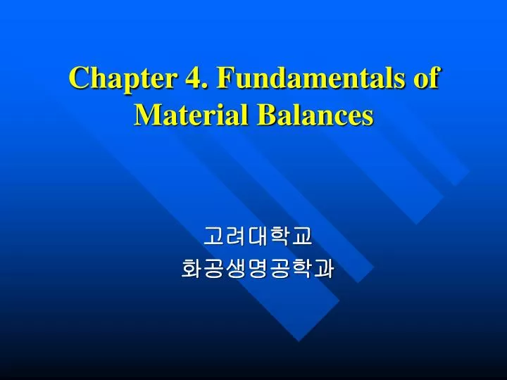 chapter 4 fundamentals of material balances